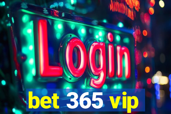 bet 365 vip