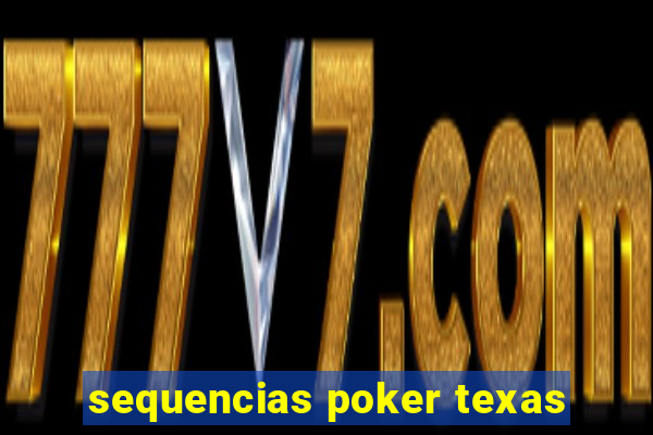 sequencias poker texas