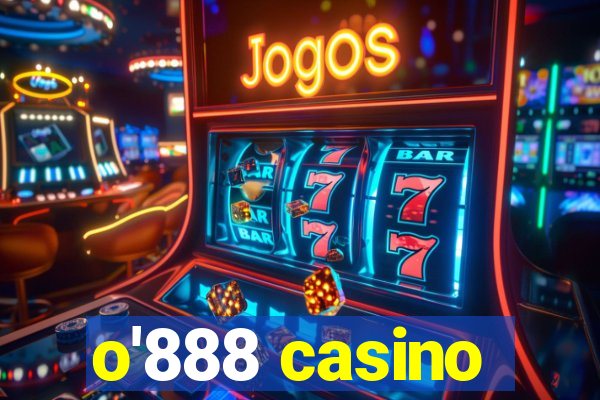 o'888 casino