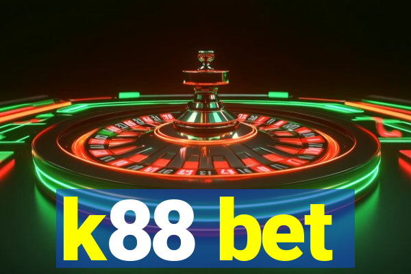 k88 bet