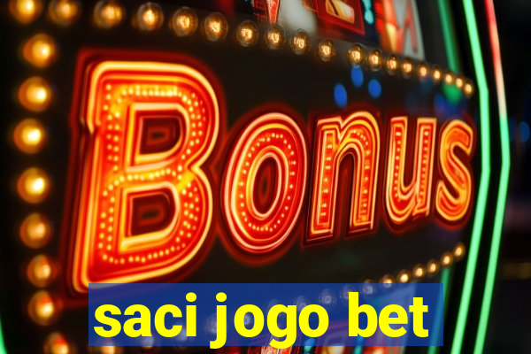 saci jogo bet