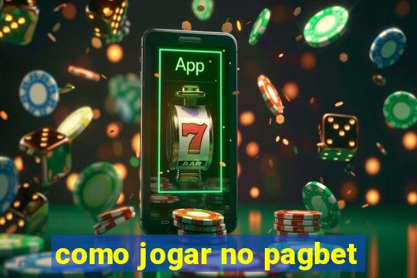 como jogar no pagbet