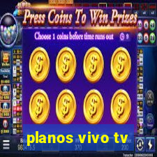 planos vivo tv