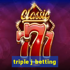 triple j betting