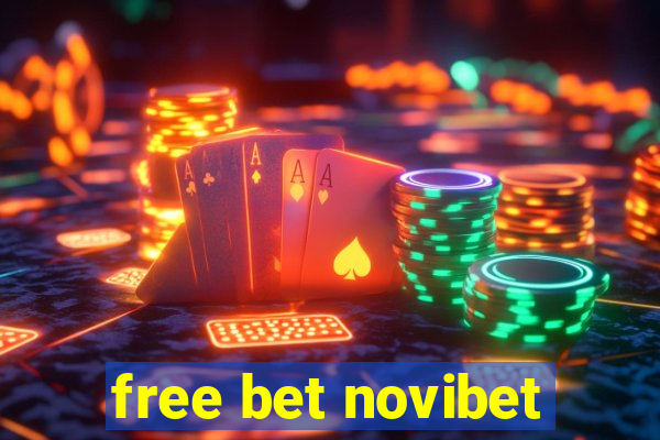 free bet novibet