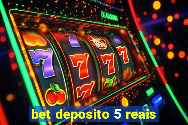 bet deposito 5 reais