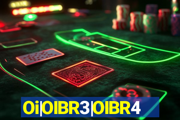 Oi|OIBR3|OIBR4