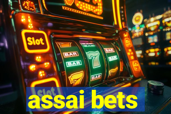 assai bets