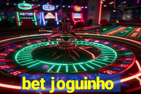 bet joguinho