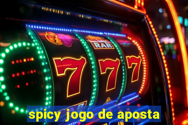 spicy jogo de aposta