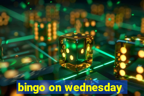 bingo on wednesday