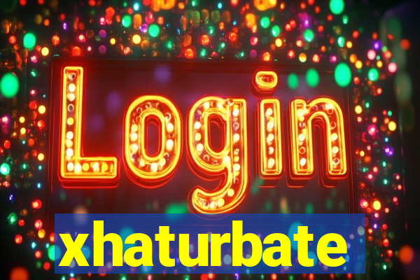 xhaturbate