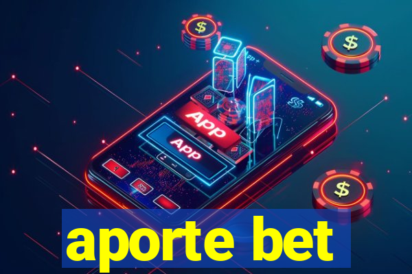 aporte bet