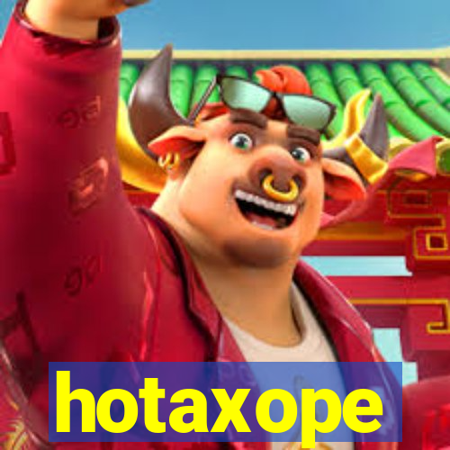 hotaxope