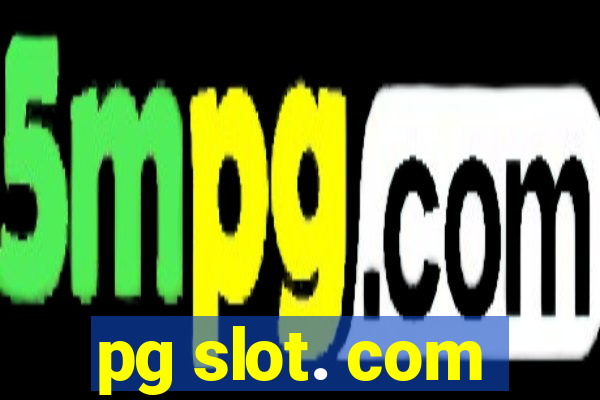 pg slot. com