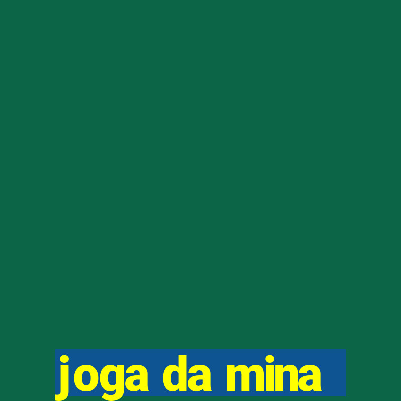 joga da mina