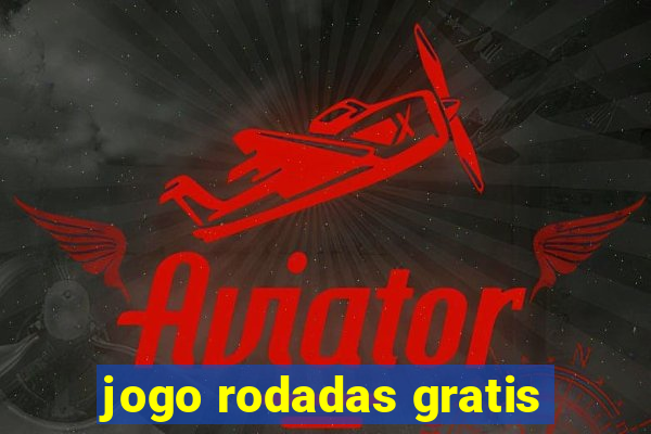 jogo rodadas gratis