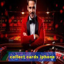 collect cards iphone