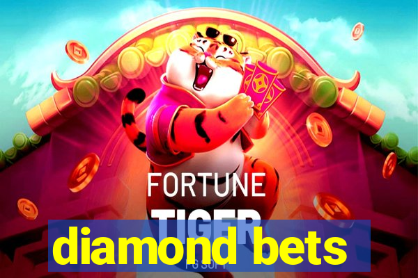 diamond bets