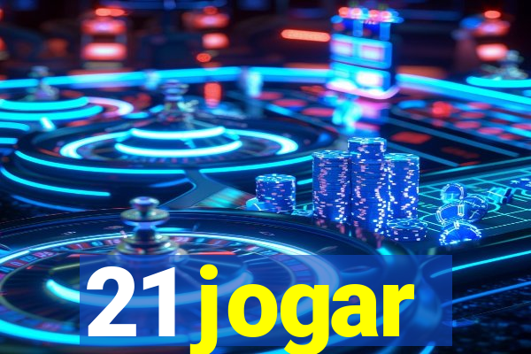 21 jogar