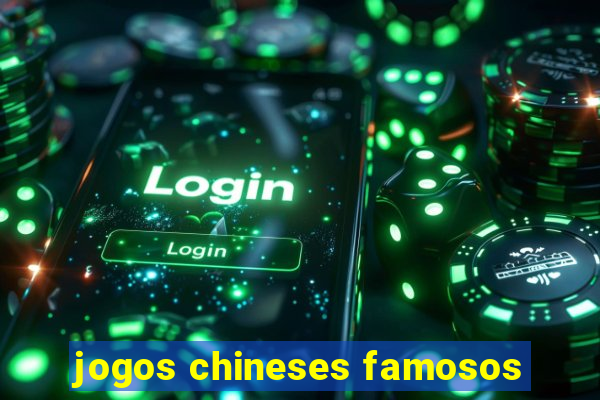 jogos chineses famosos