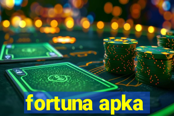 fortuna apka