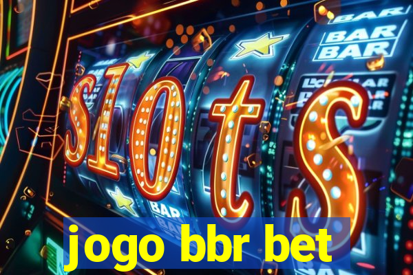 jogo bbr bet