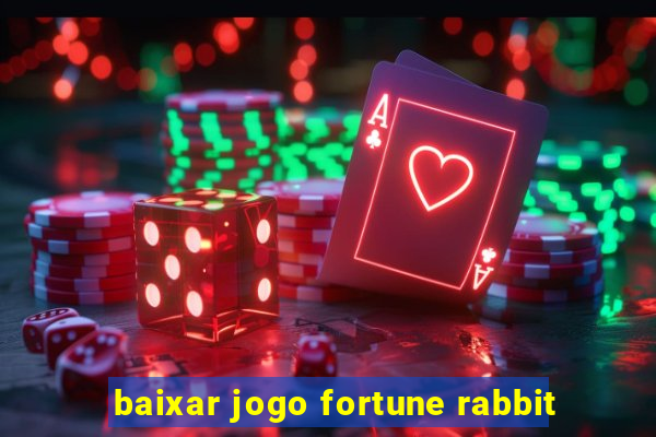 baixar jogo fortune rabbit