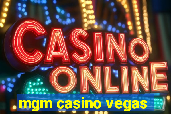 mgm casino vegas