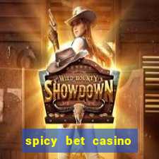 spicy bet casino como funciona