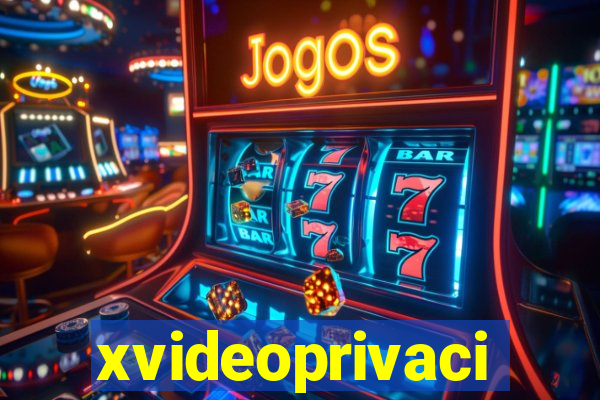 xvideoprivaci