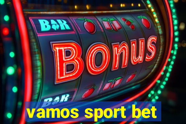 vamos sport bet