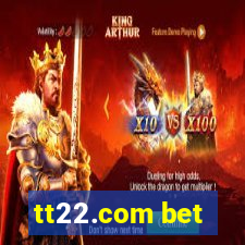 tt22.com bet