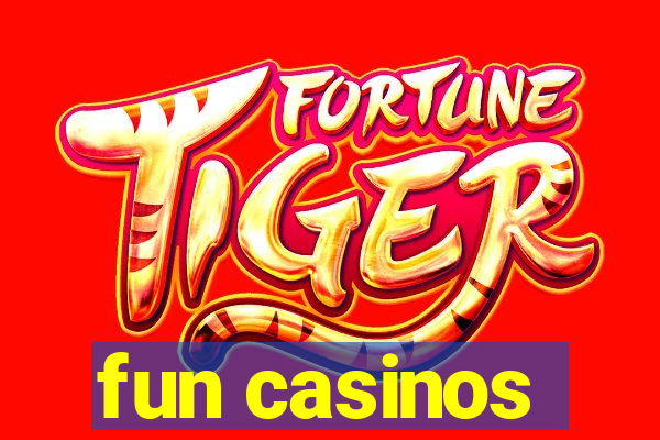 fun casinos