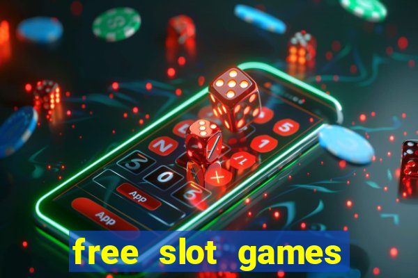 free slot games with bonuses