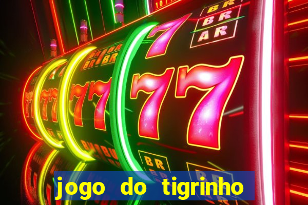 jogo do tigrinho aposta de 1 real