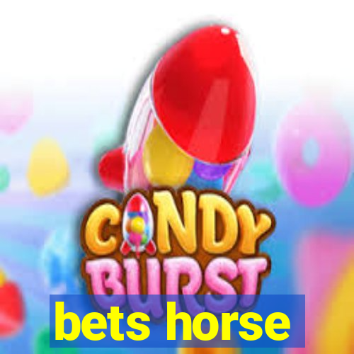 bets horse