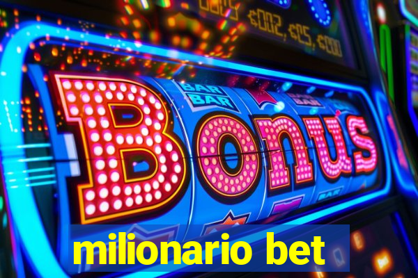 milionario bet