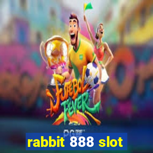 rabbit 888 slot