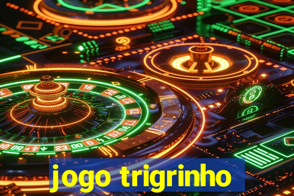 jogo trigrinho