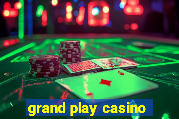 grand play casino